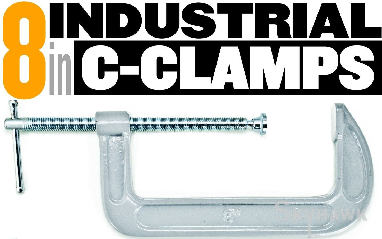 2pc- 8" INDUSTRIAL C-CLAMPS Malleable Steel Frame 8ö Opening 3-5/8" Depth - skyhawktools